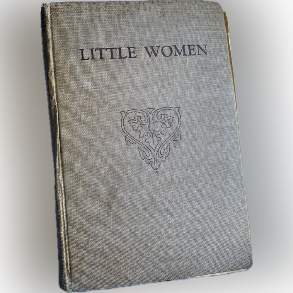 Little Women VINTAGE Hardcover Book, very rare. Written by Louisa May Alcott